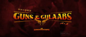 Read more about the article Guns & Gulaabs