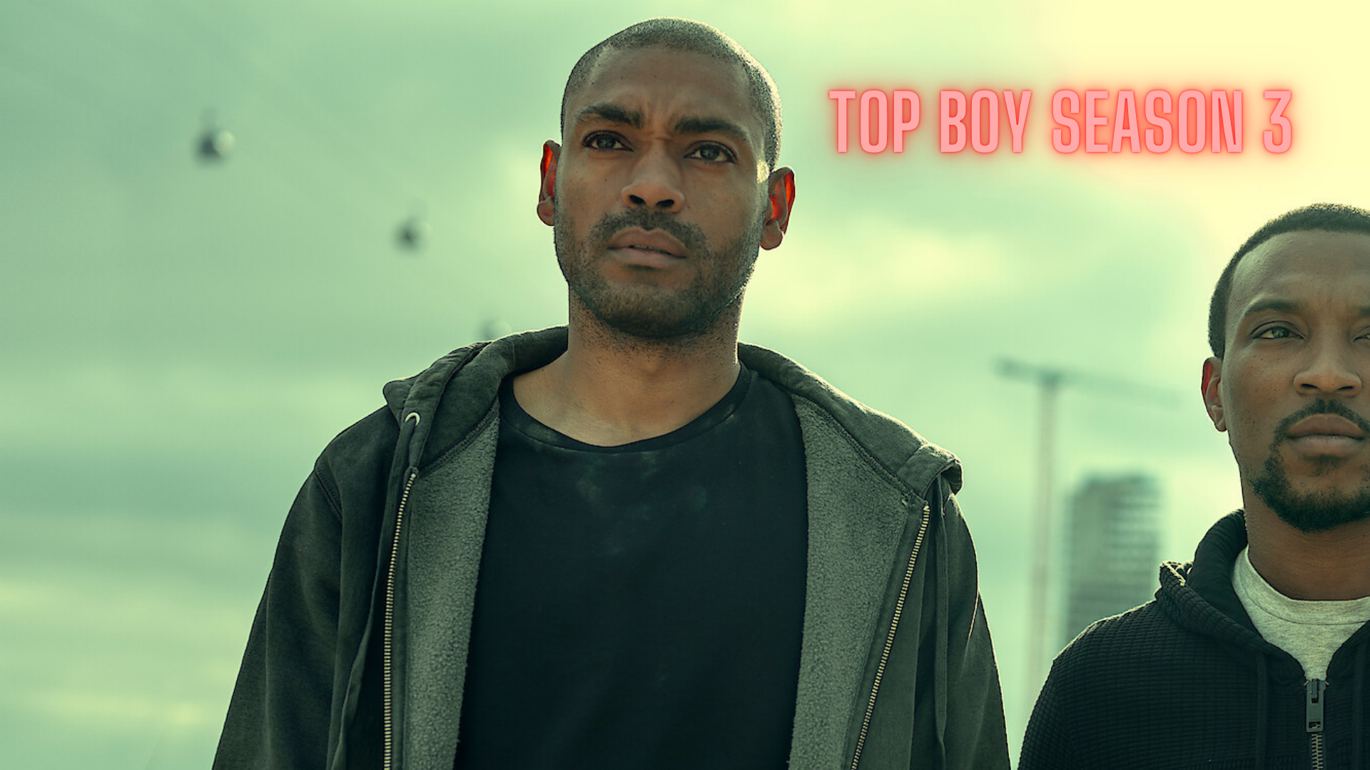 You are currently viewing Top Boy: Season 3