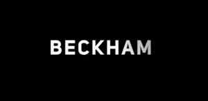 Read more about the article ‘BECKHAM’ Documentary Series