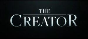 Read more about the article The Creator | Final Trailer