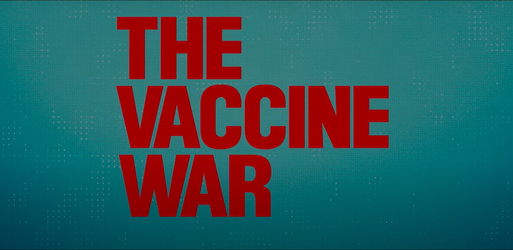 You are currently viewing The Vaccine War