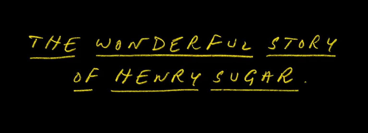 You are currently viewing The Wonderful Story of Henry Sugar 