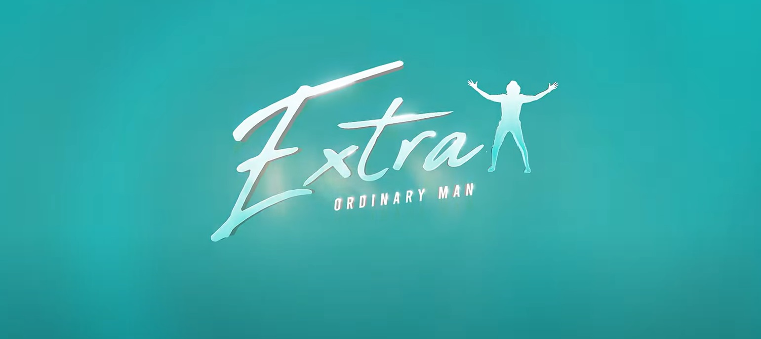 You are currently viewing Extra – Ordinary Man Teaser