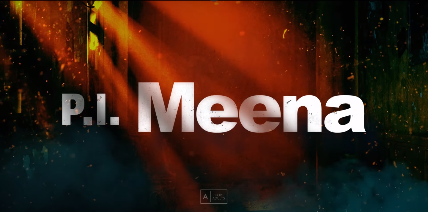You are currently viewing PI Meena – Trailer | Tanya Maniktala, Parambrata Chatterjee
