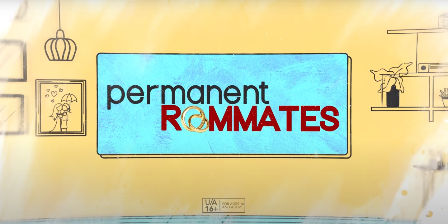 You are currently viewing Permanent Roommates – Season 3