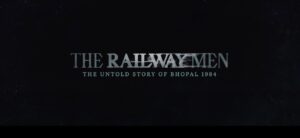 Read more about the article The Railway Men | Teaser