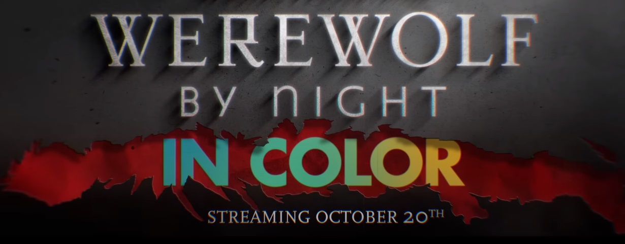 You are currently viewing Werewolf by Night in Color | October 20