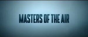 Read more about the article Masters of the Air — Teaser