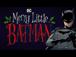 Read more about the article Merry Little Batman – Trailer