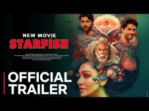 Read more about the article Starfish (Trailer): Khushalii Kumar, Milind Soman, Ehan Bhat, Tusharr Khanna