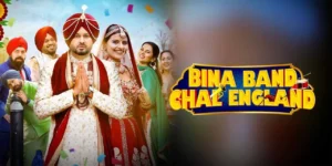 Read more about the article Bina Band Chal England – Trailer