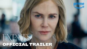 Read more about the article Expats – Official Trailer