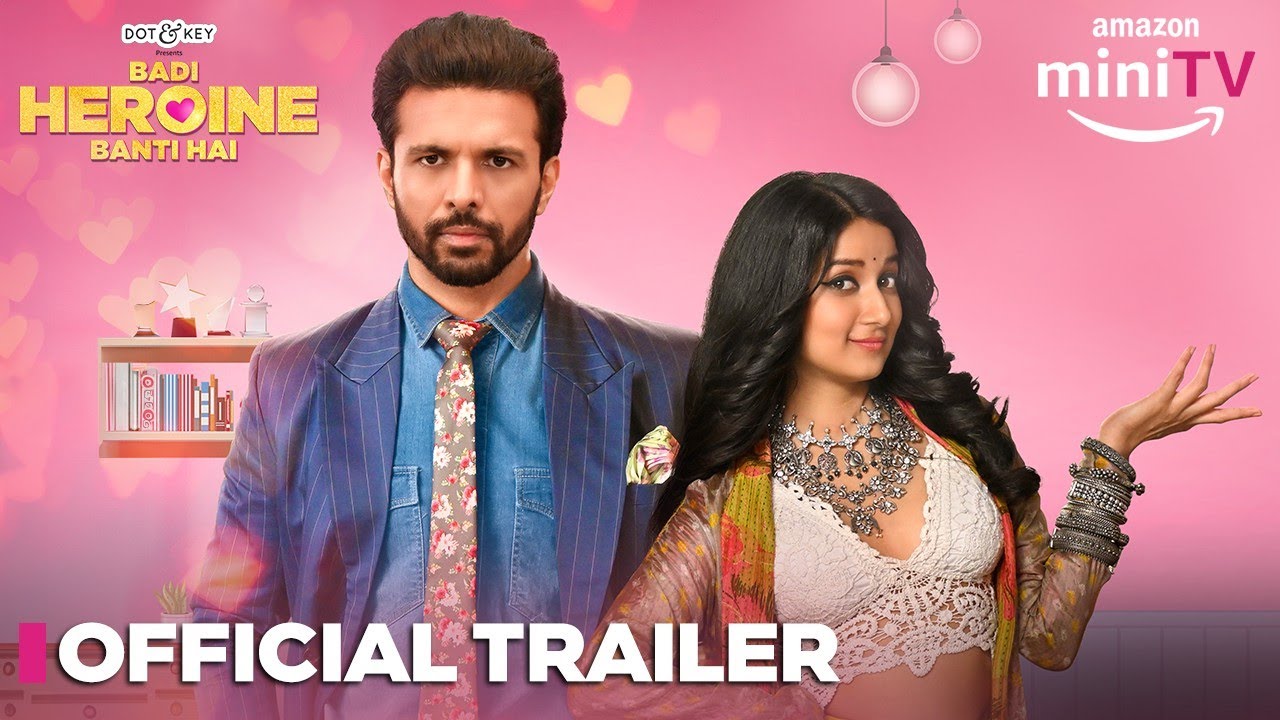 You are currently viewing Badi Heroine Banti Hai – Official Trailer 