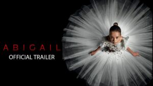 Read more about the article Abigail | Official Trailer 2