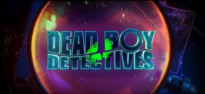 Read more about the article Dead Boy Detectives | Official Trailer