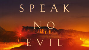 Read more about the article Speak No Evil | Official Trailer