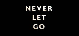Read more about the article Never Let Go (2024) Official Trailer