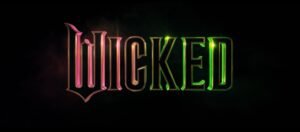 Read more about the article Wicked – Official Trailer