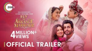 Read more about the article Luv Ki Arrange Marriage | Official Trailer