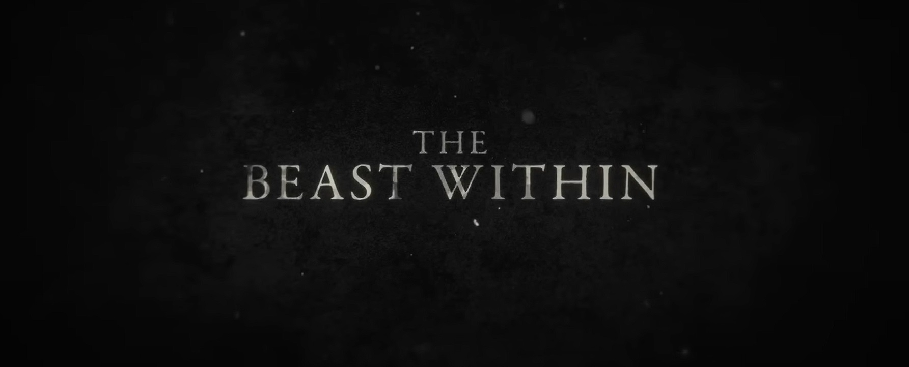 Read more about the article THE BEAST WITHIN – Trailer 