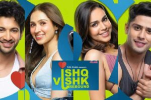 Read more about the article Ishq Vishk Rebound – Official Trailer