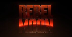Read more about the article Rebel Moon | Trailer