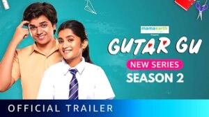 Gutar Gu Season 2 – Official Trailer