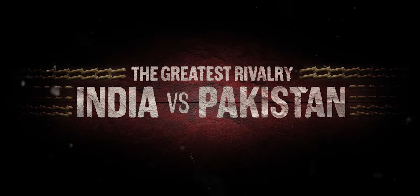 The Greatest Rivalry: India vs Pakistan | Trailer