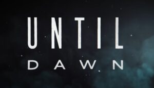 Read more about the article UNTIL DAWN – Trailer